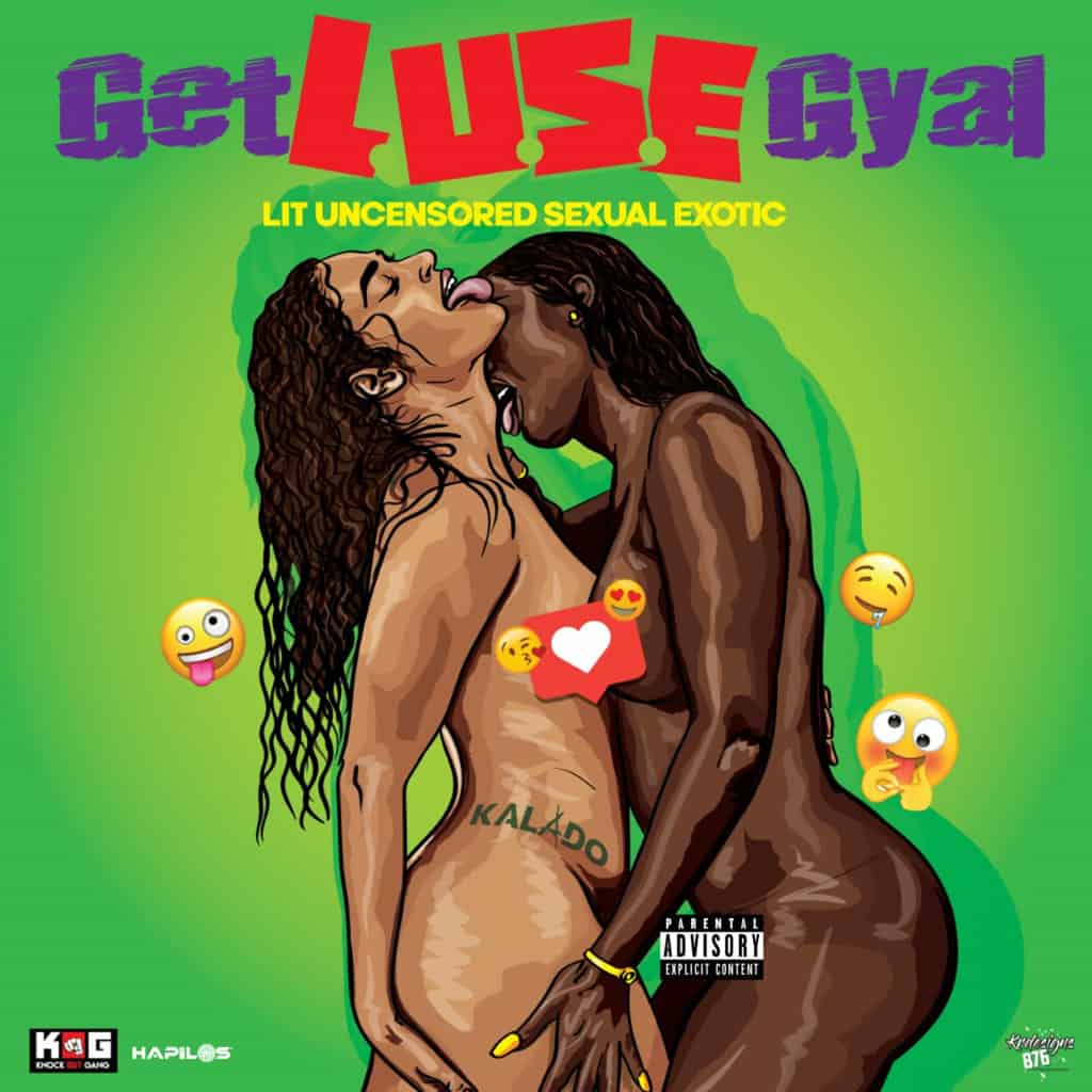 Kalado - Get Luse Gyal - Knoock Out Gang Music