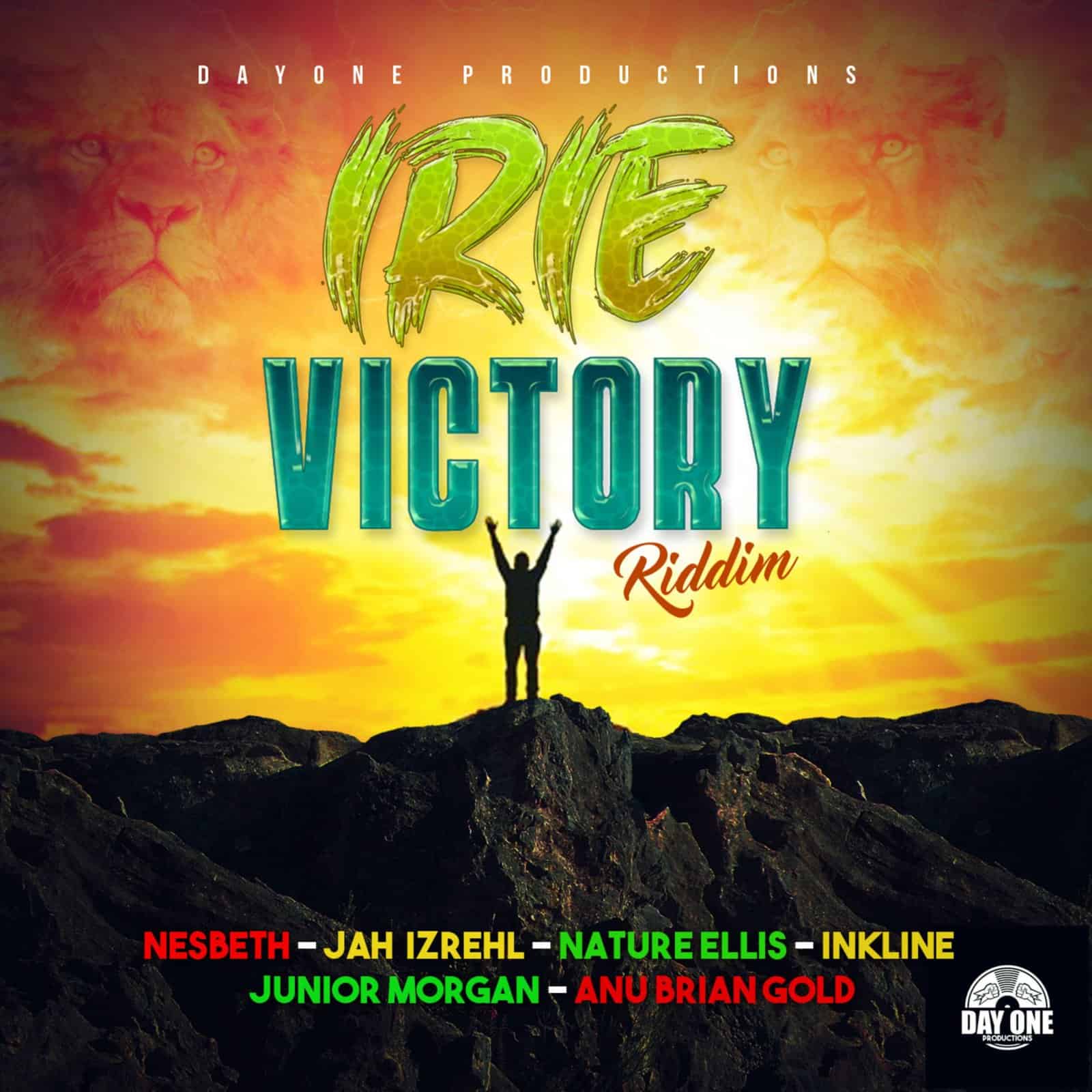 DayOne Productions presents Irie Victory Riddim DayOne Productions presents Irie Victory Riddim