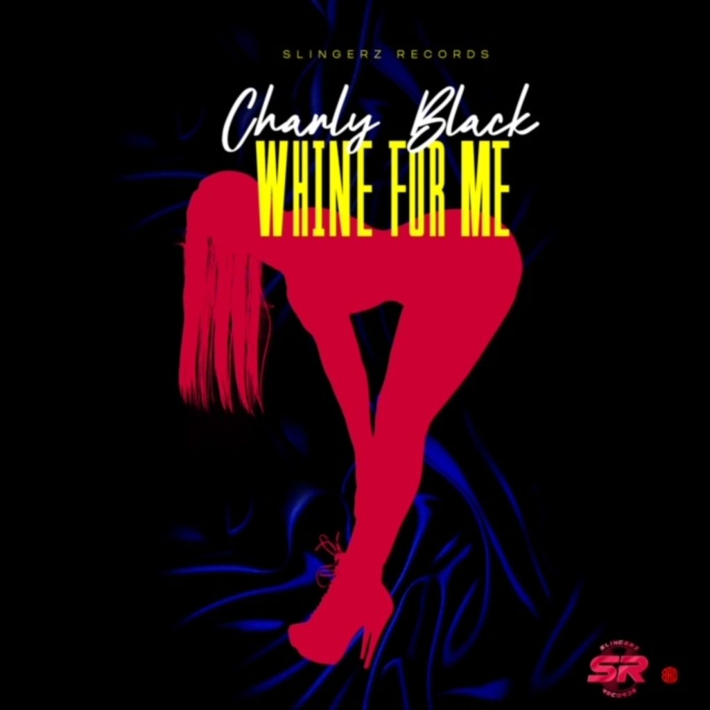 Charly Black - Whine for Me