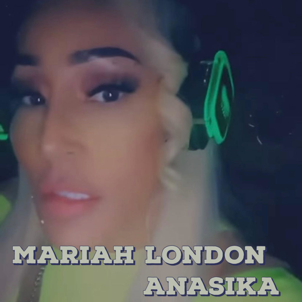 Mariah London - ANASIKA