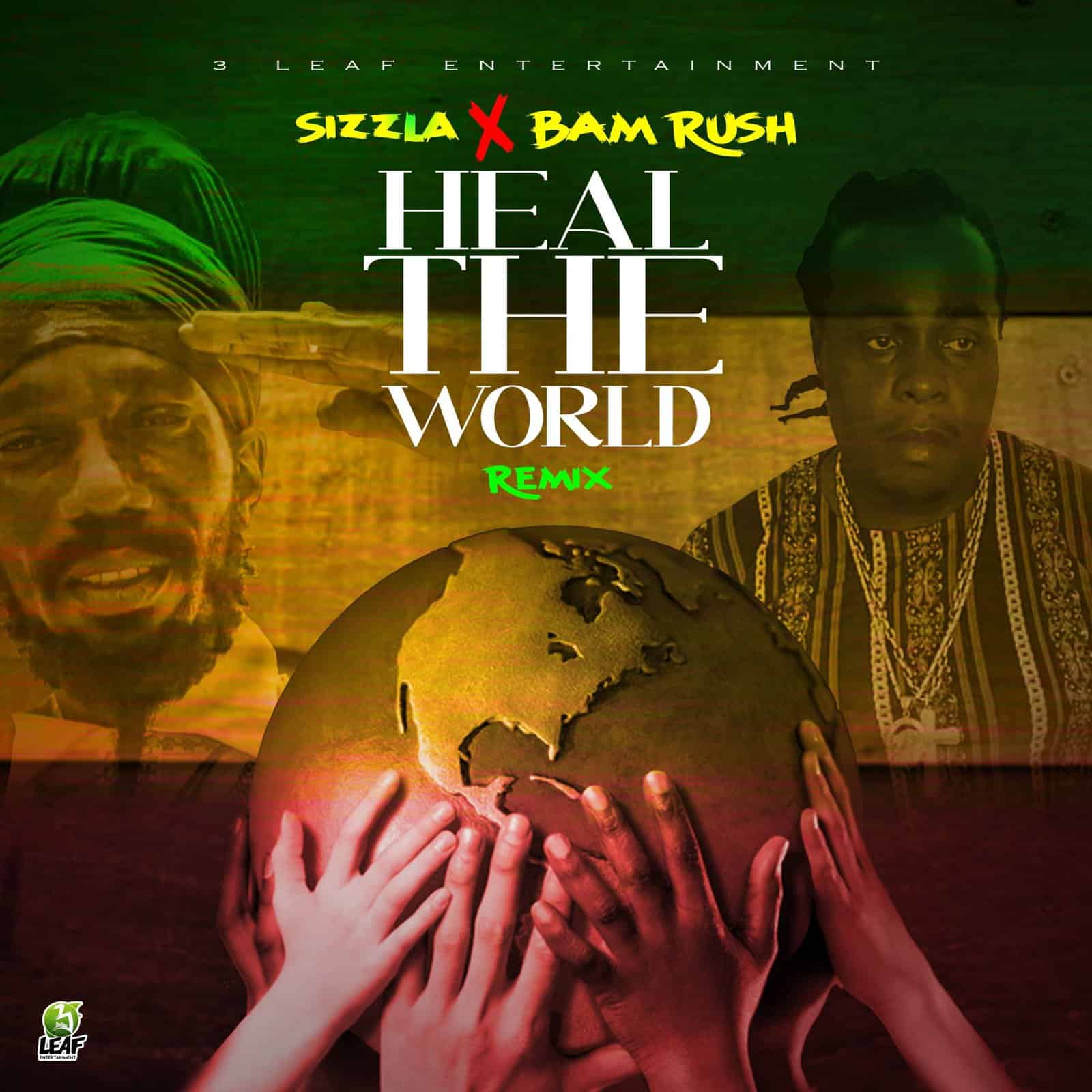 Sizzla X Bam Rush - Heal the World Remix