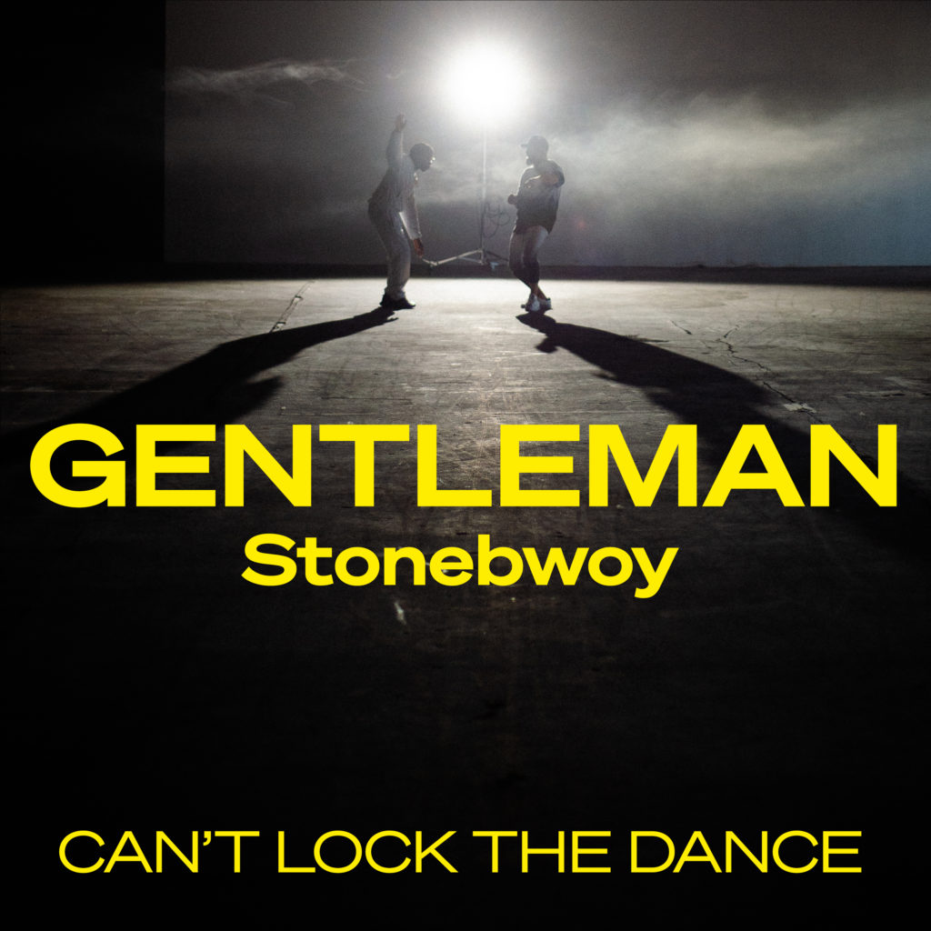 Gentleman X Stonebwoy - Can’t Lock the Dance