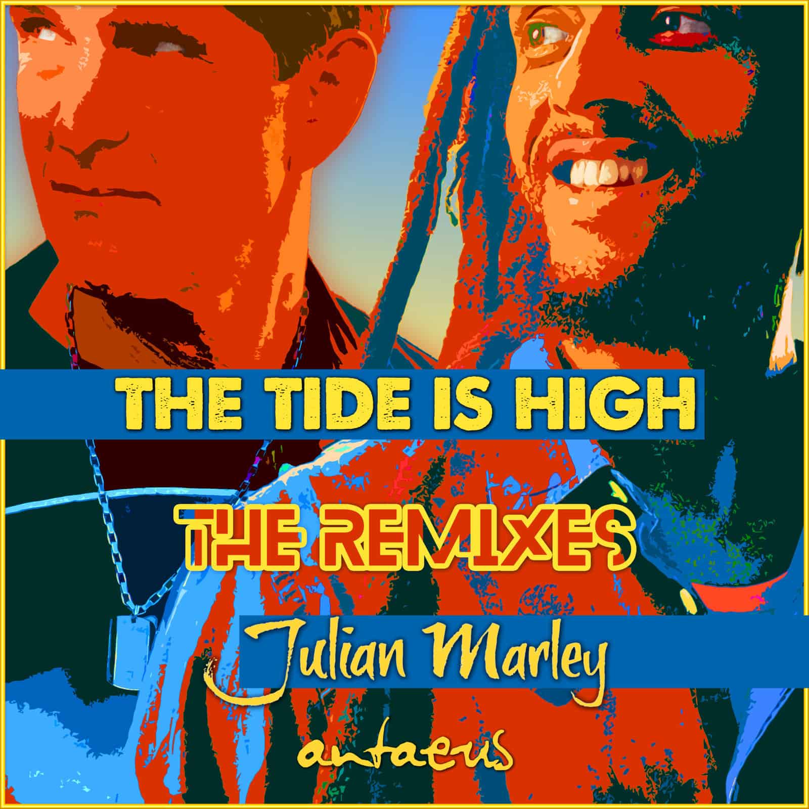 Julian Marley - The Tide Is High Remix EP
