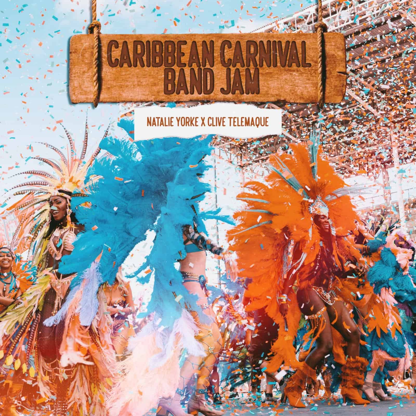Natalie Yorke X Clive Telemaque - Caribbean Carnival Band Jam