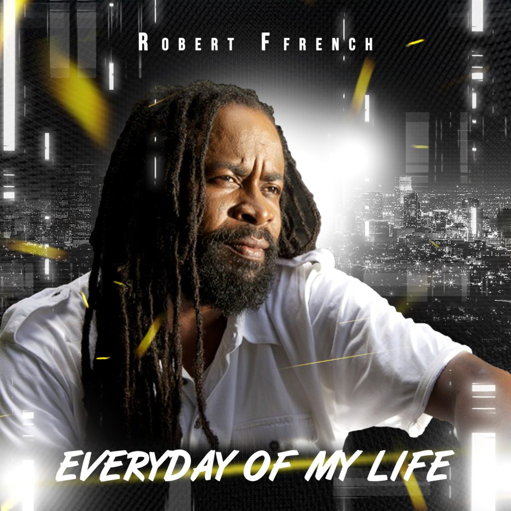 Robert Ffrench – Everyday Of My Life