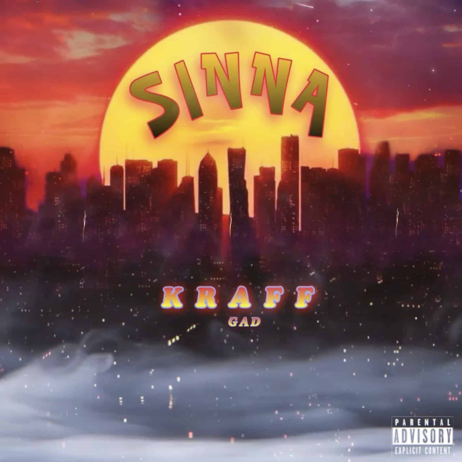 Kraff Gad - Sinna - Dynasty Entertainment Group Kraff Gad - Sinna - Dynasty Entertainment Group