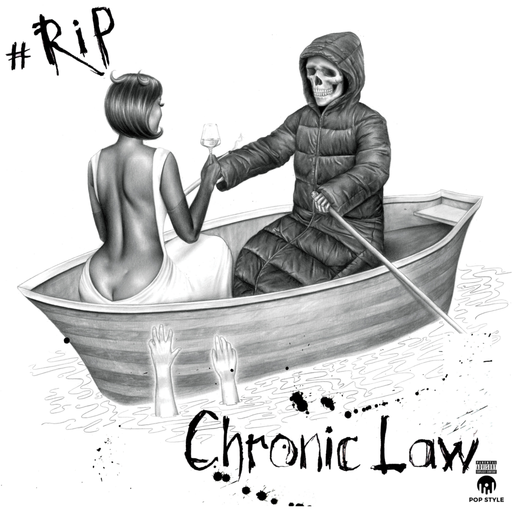 Chronic Law - #RIP