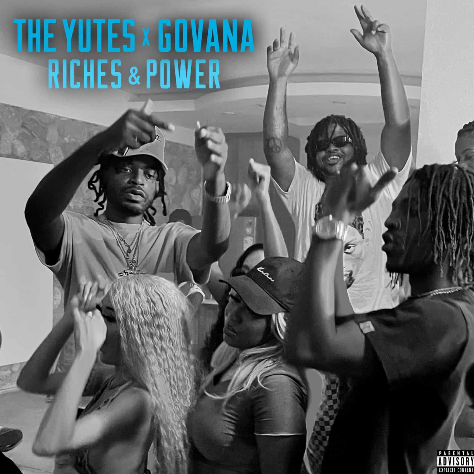 The Yutes x Govana - Riches & Power