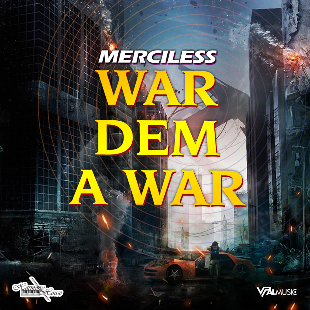 Merciless - War Dem a War