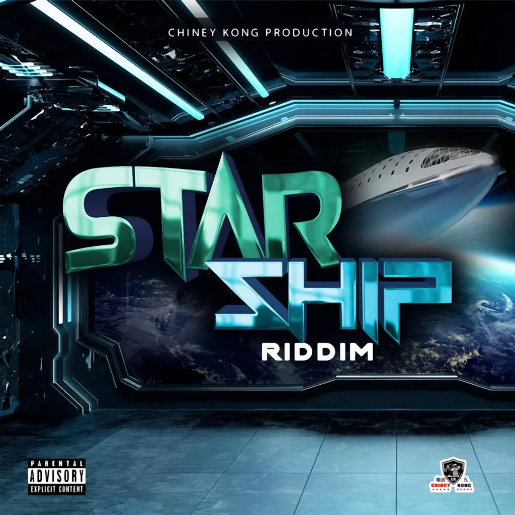 Star Ship Riddim - Chiney Kong Production