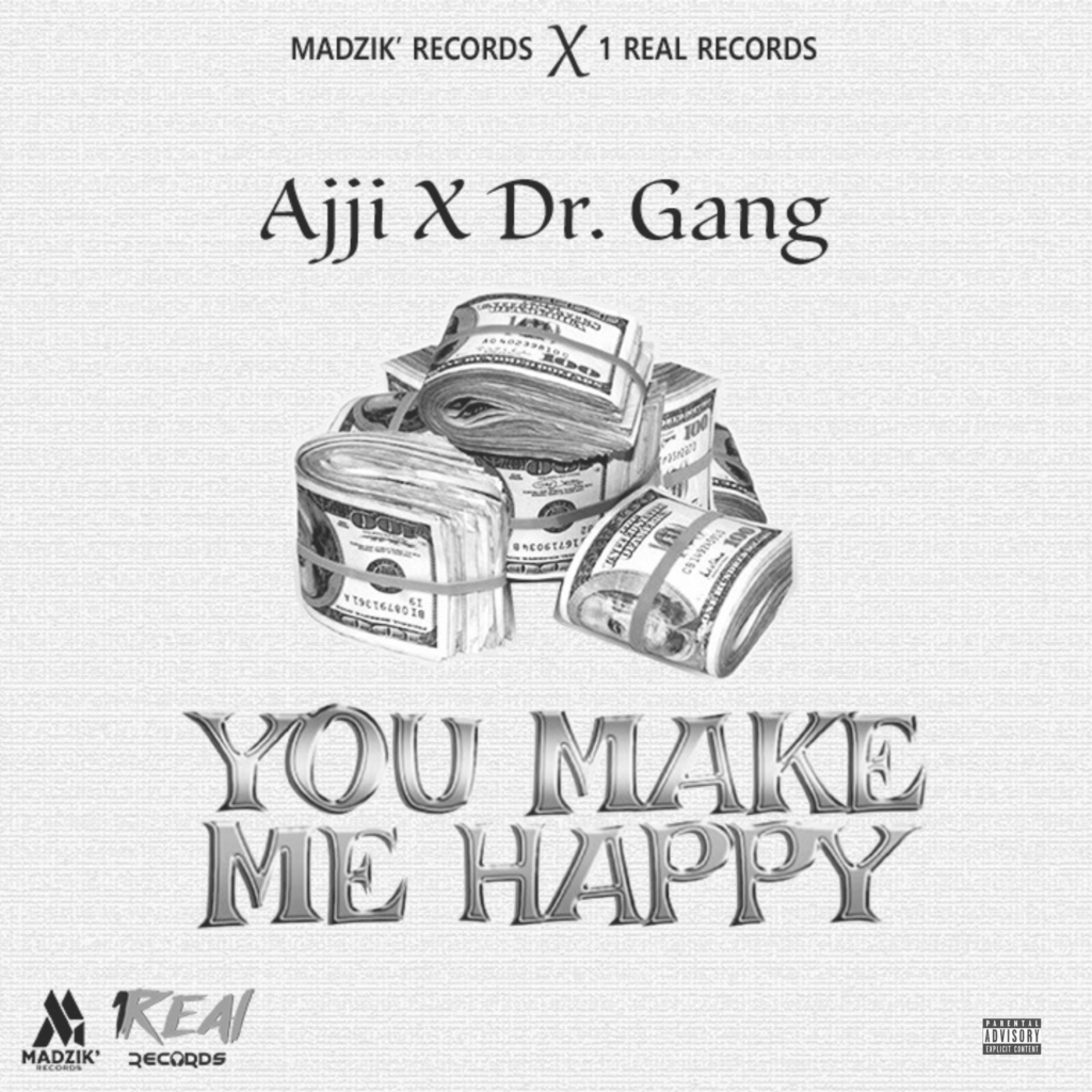 Ajji x Dr. Gang - You Make Me Happy (Single)