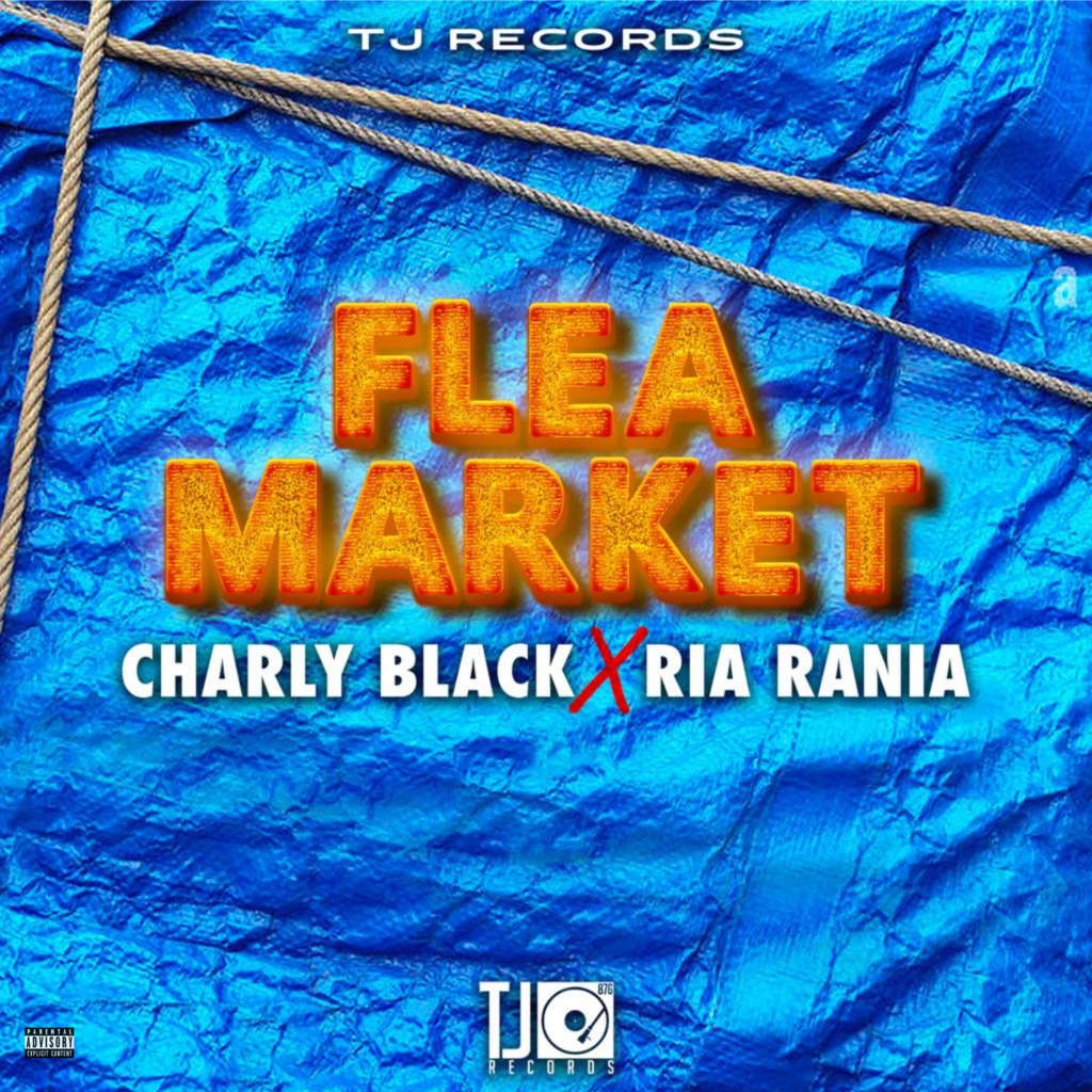Charly Black X Ria Rania - FLEA MARKET
