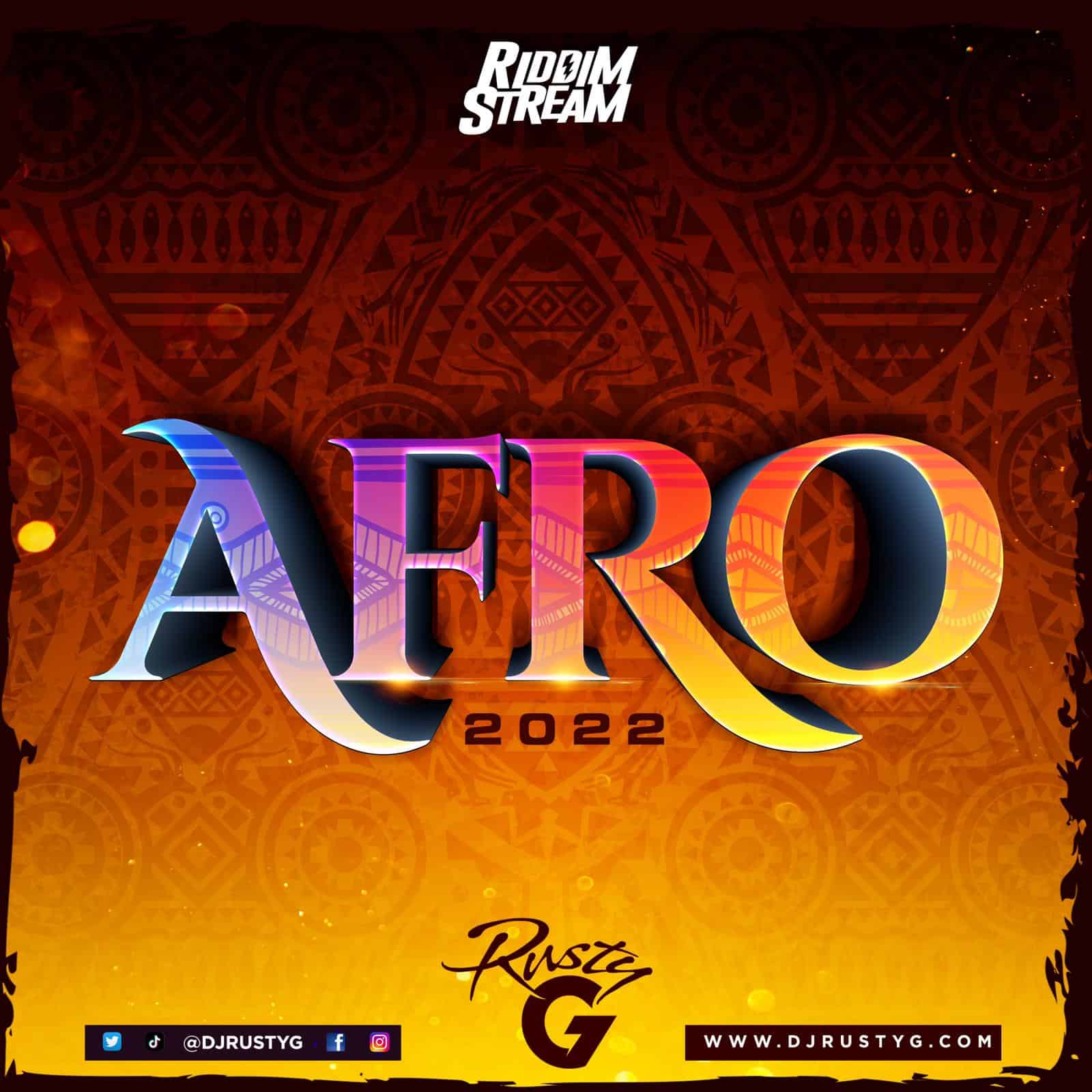 Afro 2022 (Afrobeat & Afropiano Mix) | Mixed by DJ Rusty G