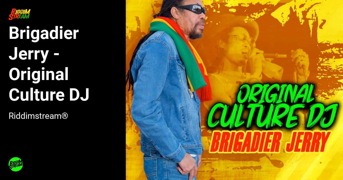 Brigadier Jerry Original Culture DJ DJ Pack