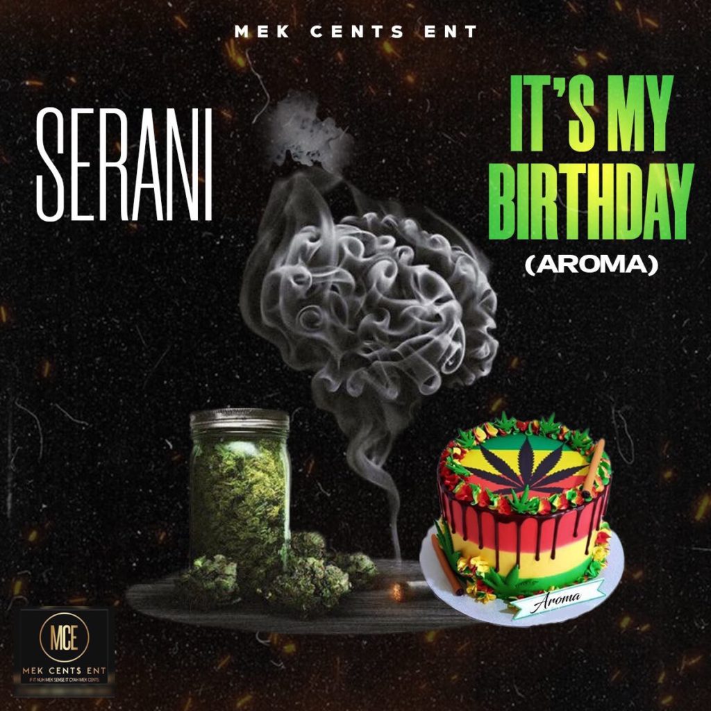 Serani - It’s My Birthday (Aroma)