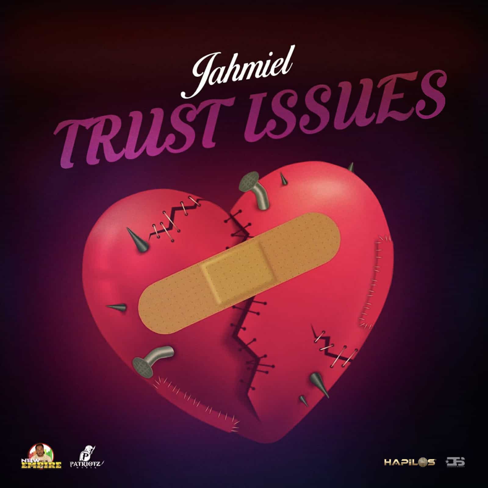 Jahmiel & New Empire - Trust Issues - New Empire Records