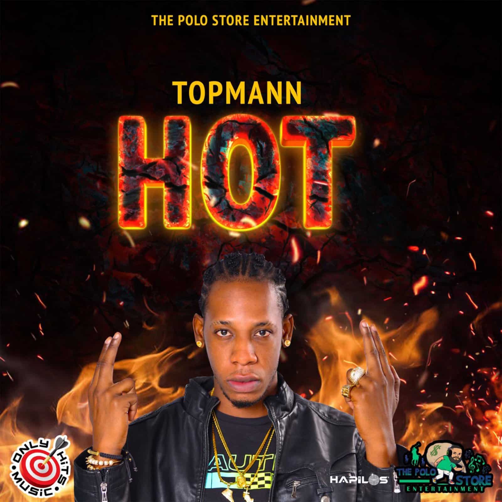 Topmann - Hot - The Polo Store Entertainment / Only Hits Music