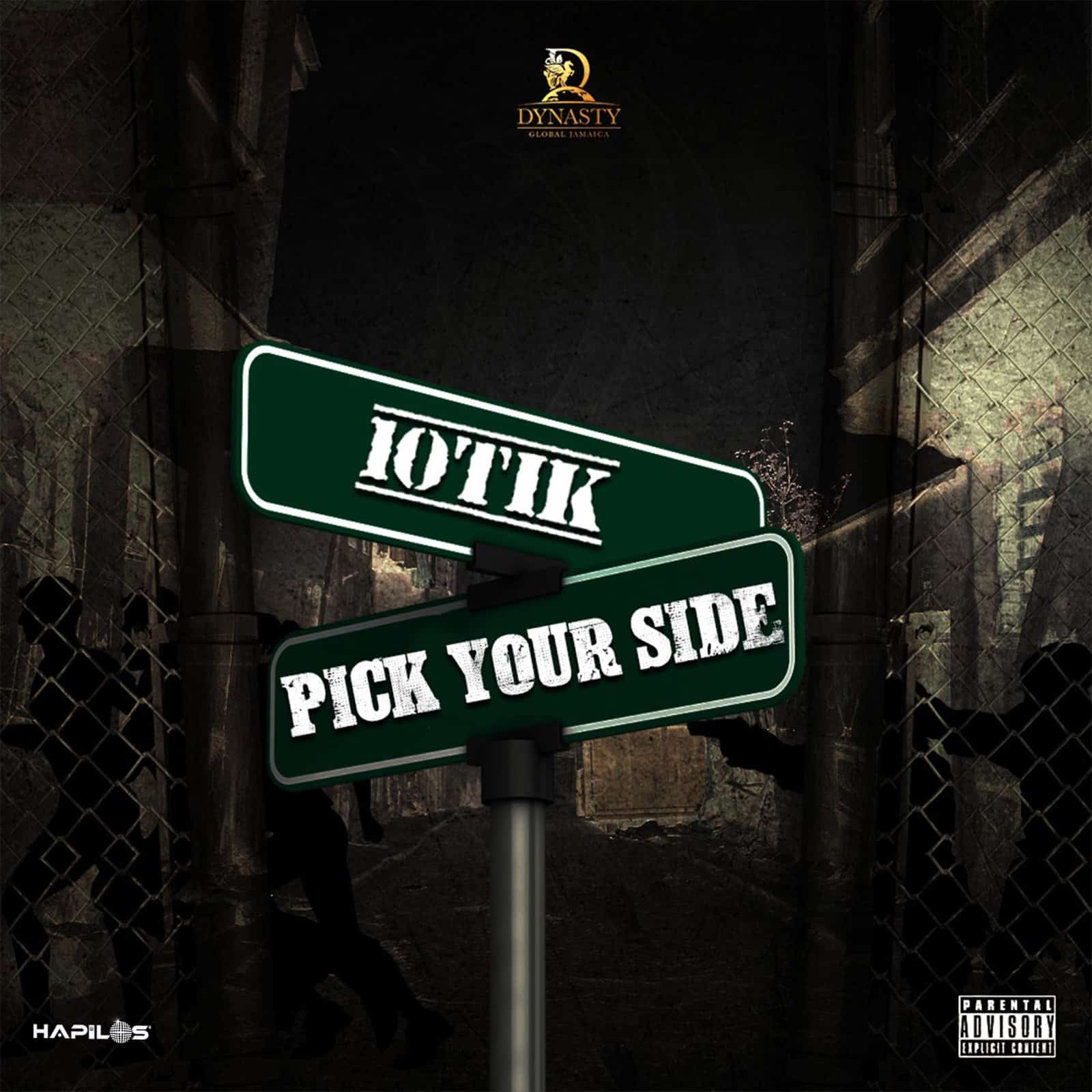 10Tik - Pick Your Side - Dynasty Global