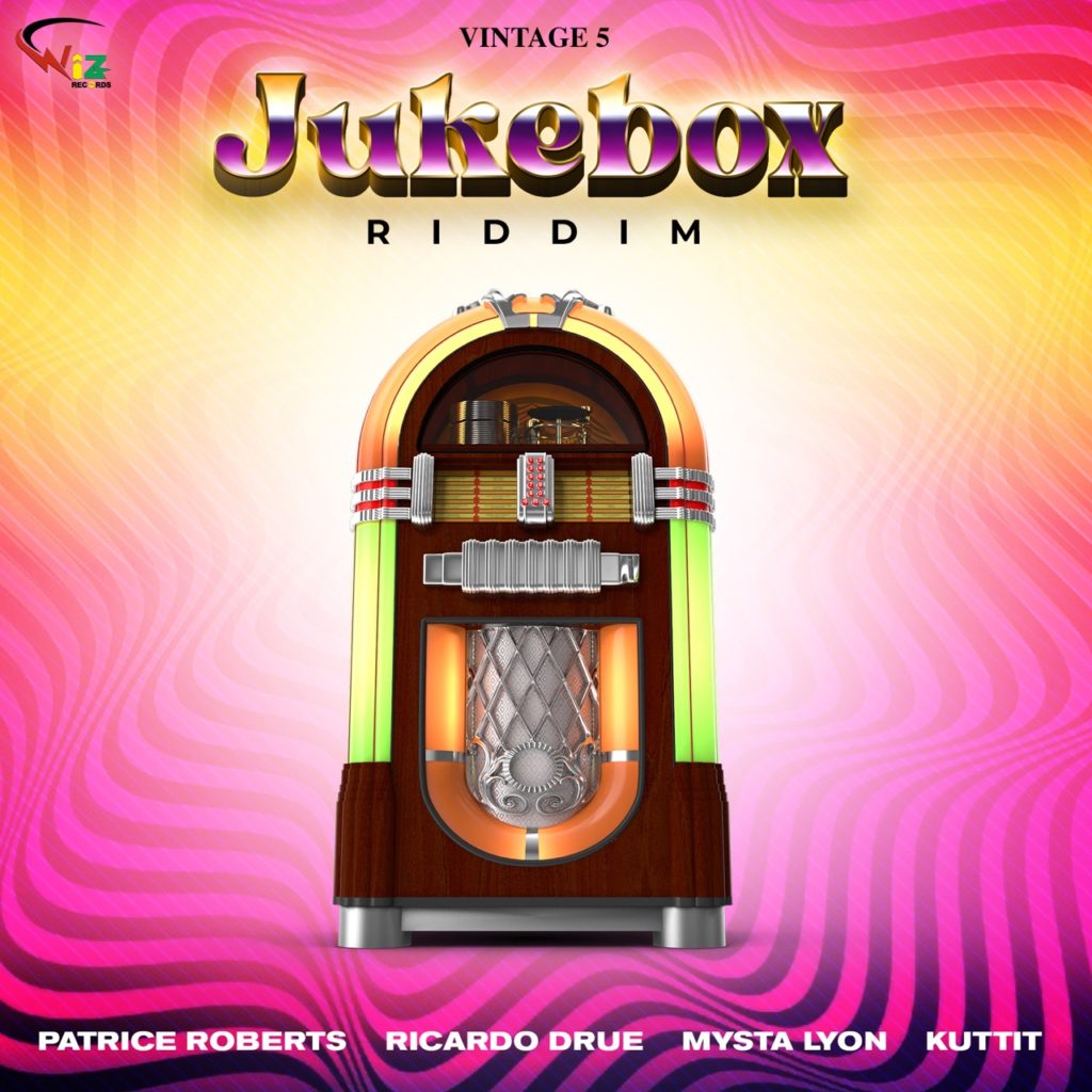Jukebox Riddim ft Patrice Roberts, Ricardo Drue x A Team, Mysta Lyon & Kuttit