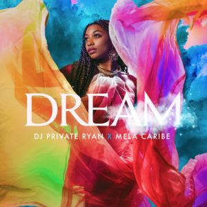 DJ Private Ryan & Mela Caribe - DREAM