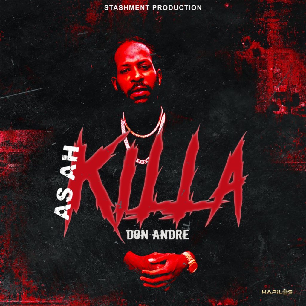 Don Andre - As Ah Killa - Stashment Productions