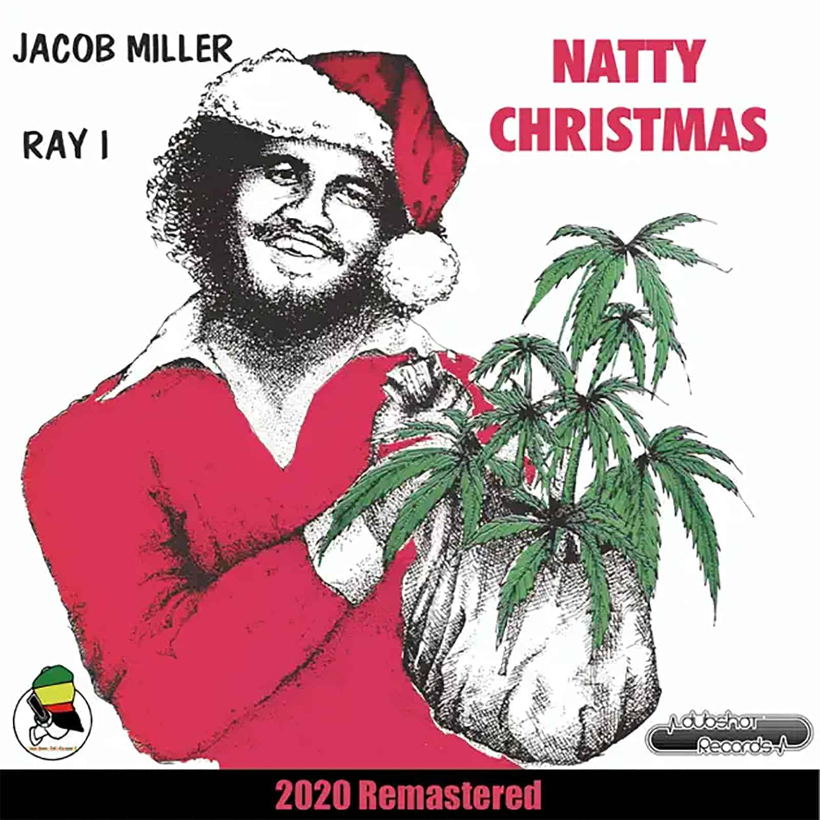 Jacob Miller & Ray I - Natty Christmas (2020 Remastered) (feat. Inner Circle)