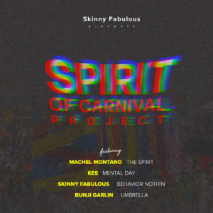 Skinny Fabulous Presents - Spirit Of Carnival Project