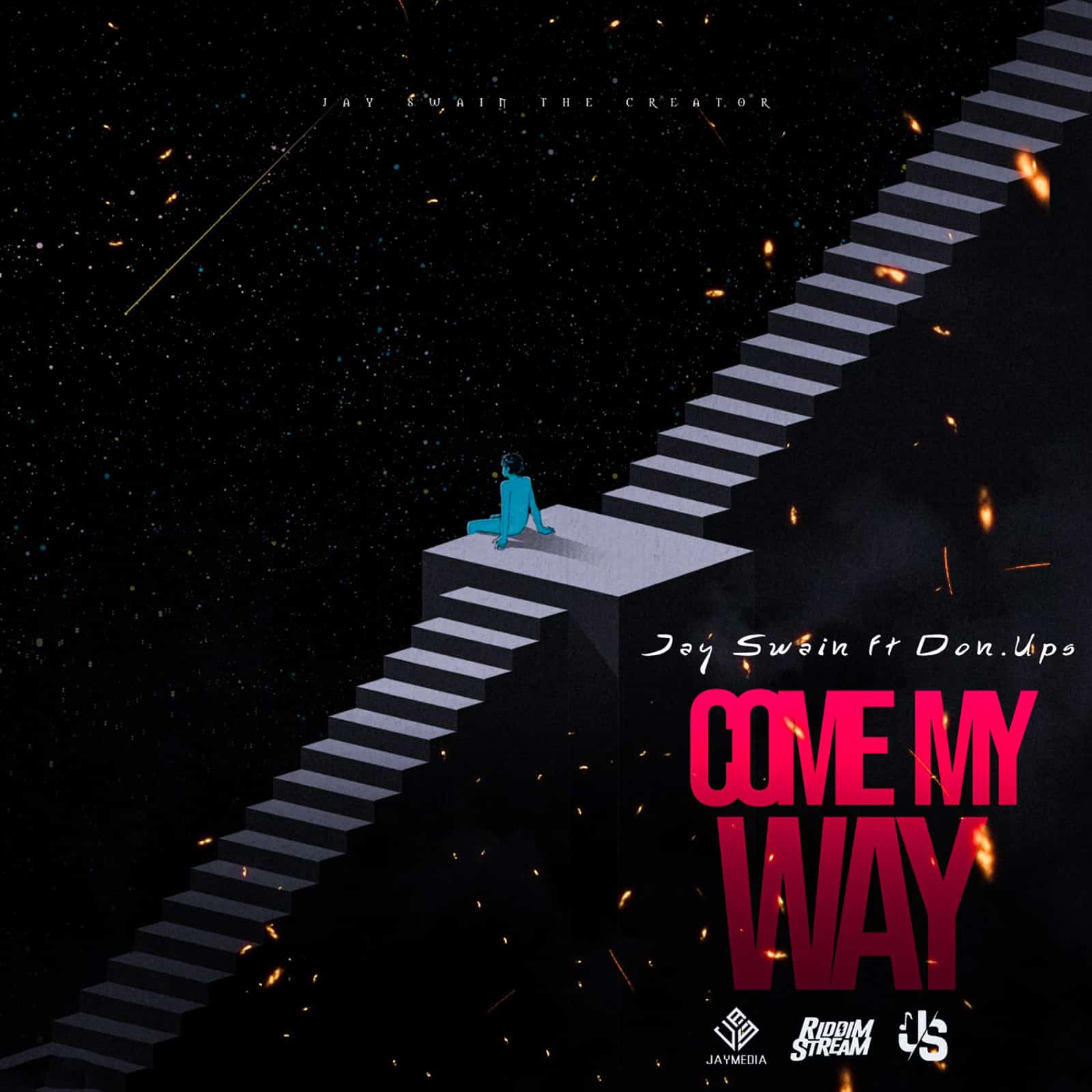 Jay Swain Feat. Don.Ups - Come My Way