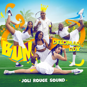 Delomar RDX, Joli Rouge Sound - Bum