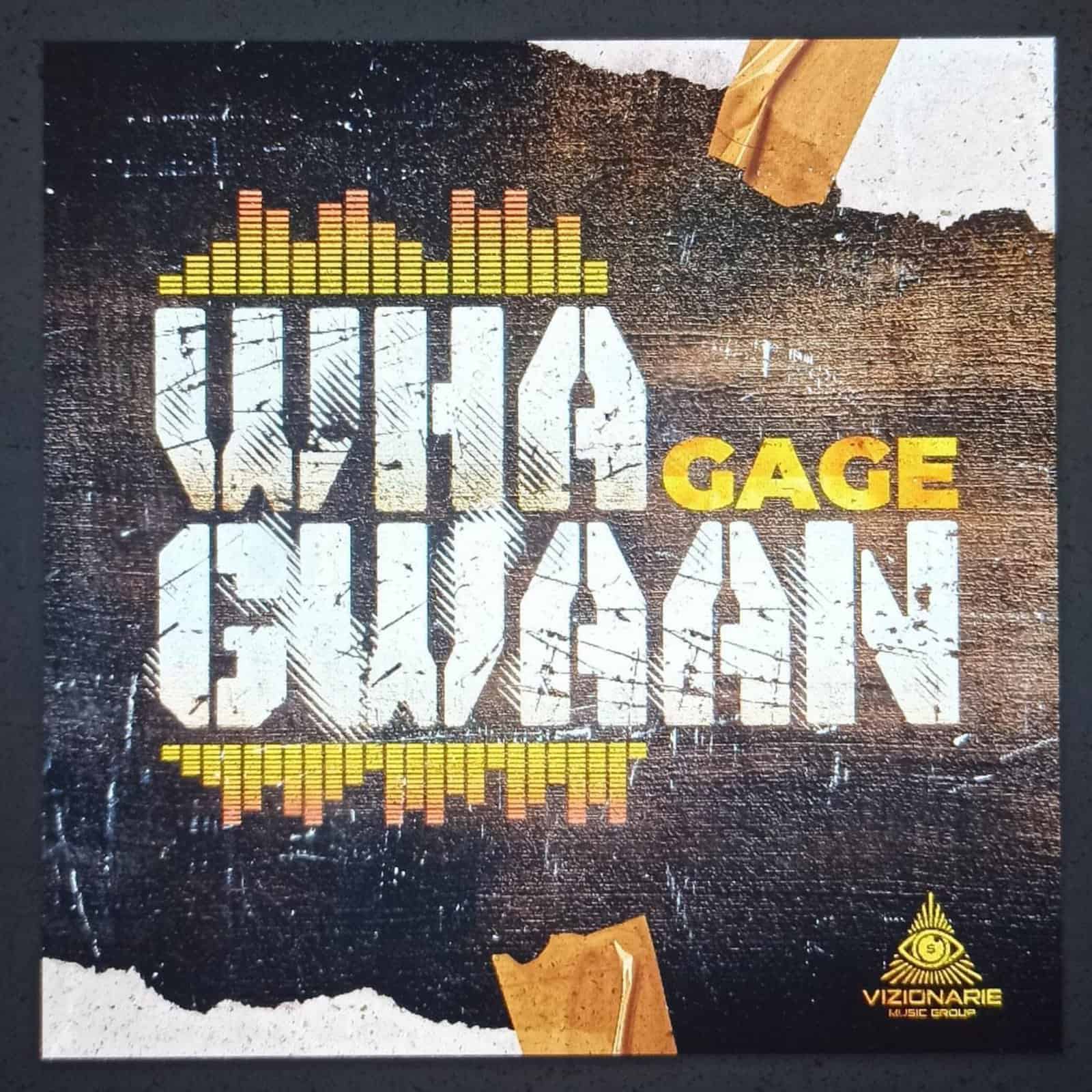 Gage - Wha Gwaan - 2023 Dancehall
