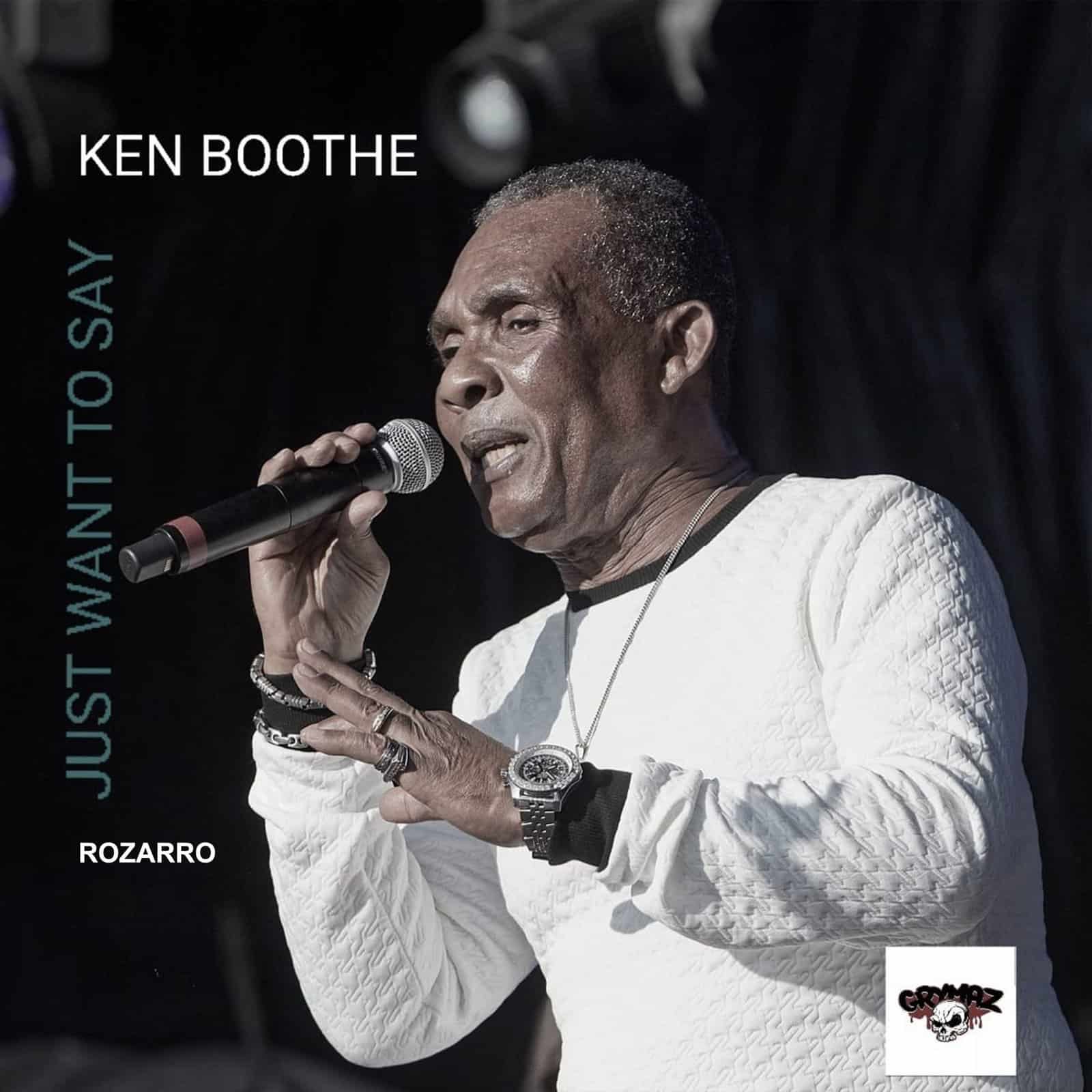 Ken Boothe & Rozarro - Just Want to Say - Rozarro Newboss Music