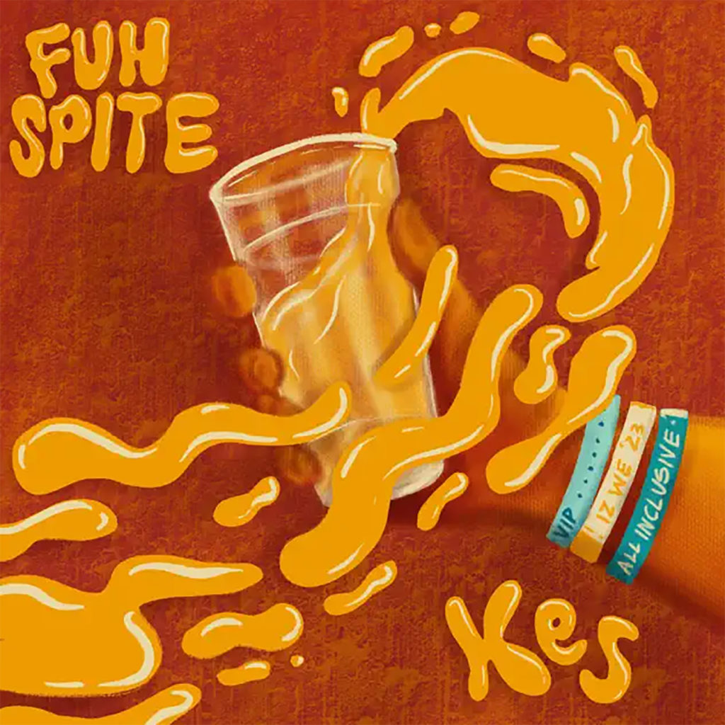 Kes - ‘Fuh Spite’ out now!
