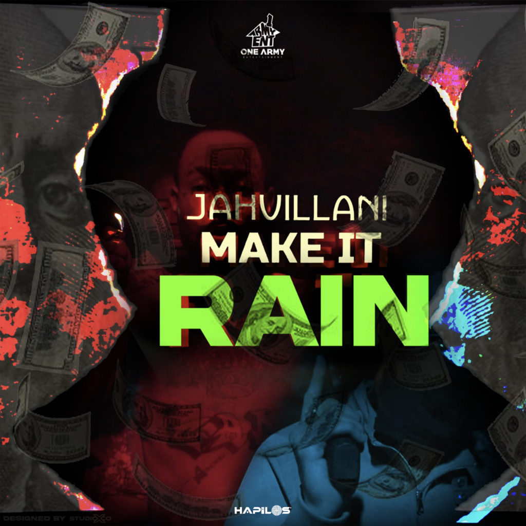 Jahvillani & One Army Ent - Make It Rain - One Army Entertainment